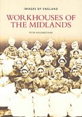 Workhouses of the Midlands