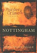 Nottingham Murder and Crime in