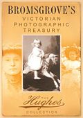 Bromsgroves Victorian Photographic Treasury