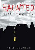 Haunted Black Country