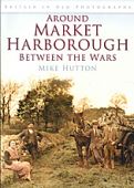 Market Harborough Between the Wars