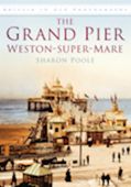 Grand Pier Weston-super-Mare