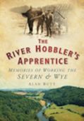 River Hobblers Apprentice:Working The Severn And Wye OP
