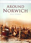 Around Norwich in Old Photographs 