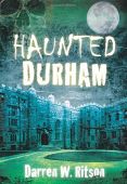 Haunted Durham 