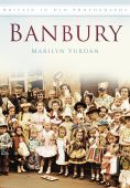 Banbury in old Photos