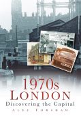 London 1970s: Discovering the Capital