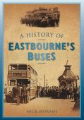 Eastbournes Buses, A HIstory of