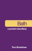 Bath a pocket miscellany