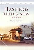 Hastings Then and Now