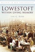 Lowestoft within Living Memory