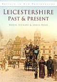 Leicestershire Past and Present 