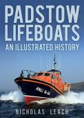 Padstow Lifeboats An Illustrated History