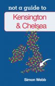 Kensington and Chelsea, Not A Guide To