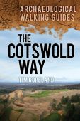 Cotswold Way: Archaeological Walking Guide