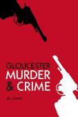 Gloucester Murder and Crime