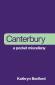 Canterbury a Pocket Miscellany