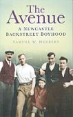 The Avenue: A Newcastle Backstreet Boyhood