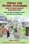 Firing the Flying Scotsman and Other Great Locomotives