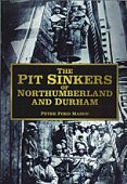 Pit Sinkers of Northumberland and Durham