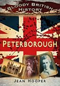 Peterborough Bloody British History