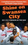 Shine on Swansea City 201112 Season