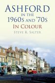 Ashford in the 60s and 70s