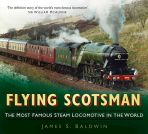 Flying Scotsman The Most Famous Steam Locomotive in the World