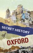 Secret History of Oxford