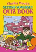 Charles Wood's Second Somerset Quiz Book