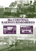 More Cornwall Railways Remembered