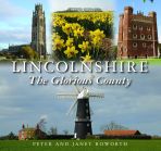 Lincolnshire The Glorious County
