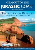 Geology of the Jurassic Coast: The Red Coast Revealed - Exmouth to Lyme Regis