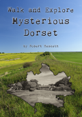 Walk and Explore Mysterious Dorset
