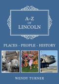 A-Z of Lincoln