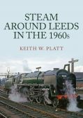 Steam Around Leeds in the 1960's