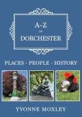 A-Z of Dorchester