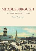 Middlesbrough: The Postcard Collection