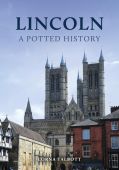 Lincoln: A Potted History 