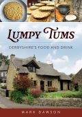 Lumpy Tums: Derbyshire's Food & Drink