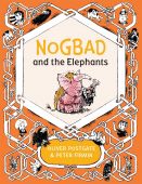 Nogbad & the Elephants