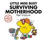 Little Miss Busy Surviving Motherhood HB