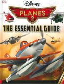 Disney Planes 2 Essential Guide