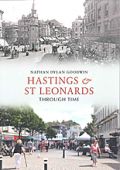 Hastings and St Leonards Through Time 