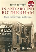 In & Around Rotherham From the Scrivens Collection