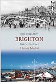 Brighton Through Time A Second Selection (SP)