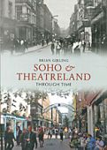 Soho and Theatreland Through Time