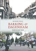 Barking and Dagenham Through Time SP