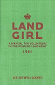 Land Girl: A Manual for Volunteers