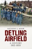 Detling Airfield: A History 1915-1959 SP